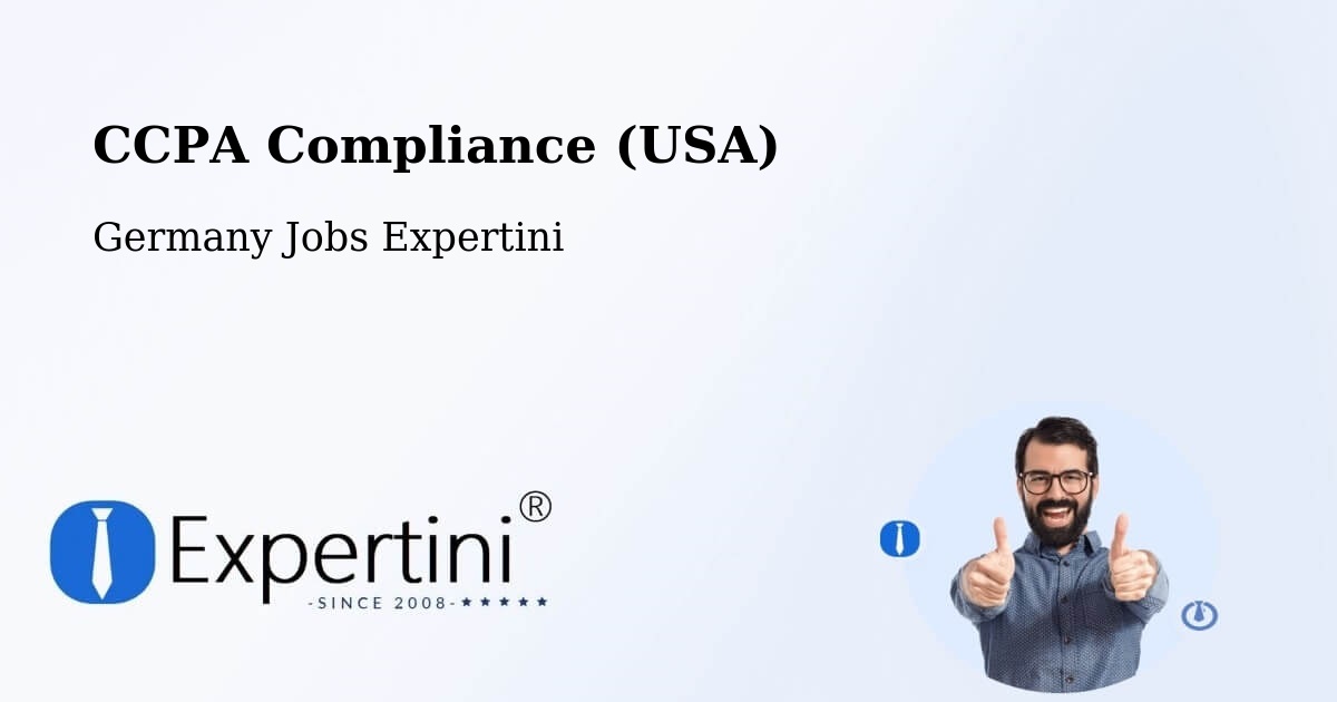 CCPA Compliance (USA) - Germany Jobs Expertini
