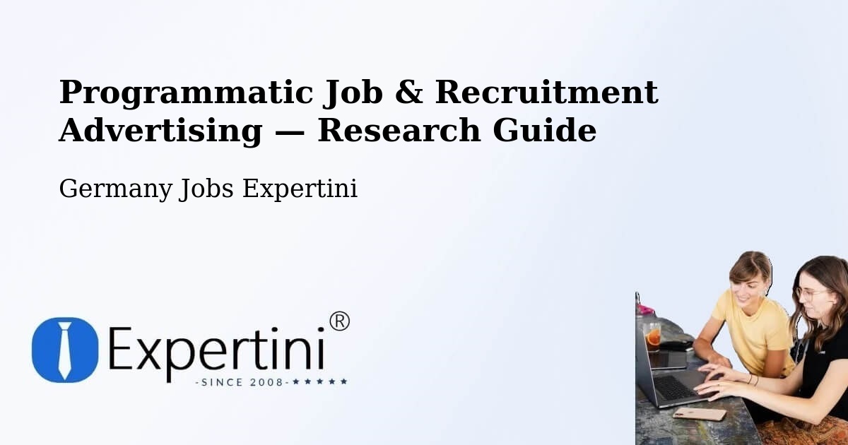 Programmatic Job & Recruitment Advertising — Research Guide – Hackenheim