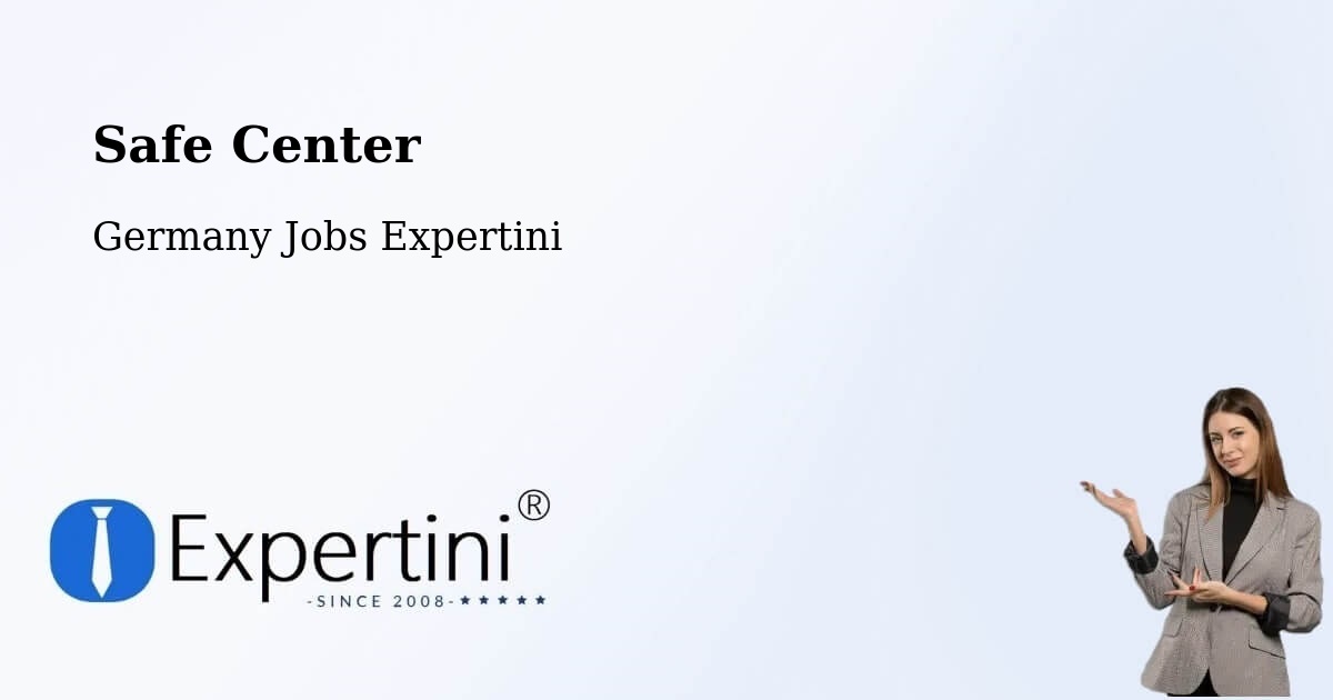 Safe Center - Germany Jobs Expertini